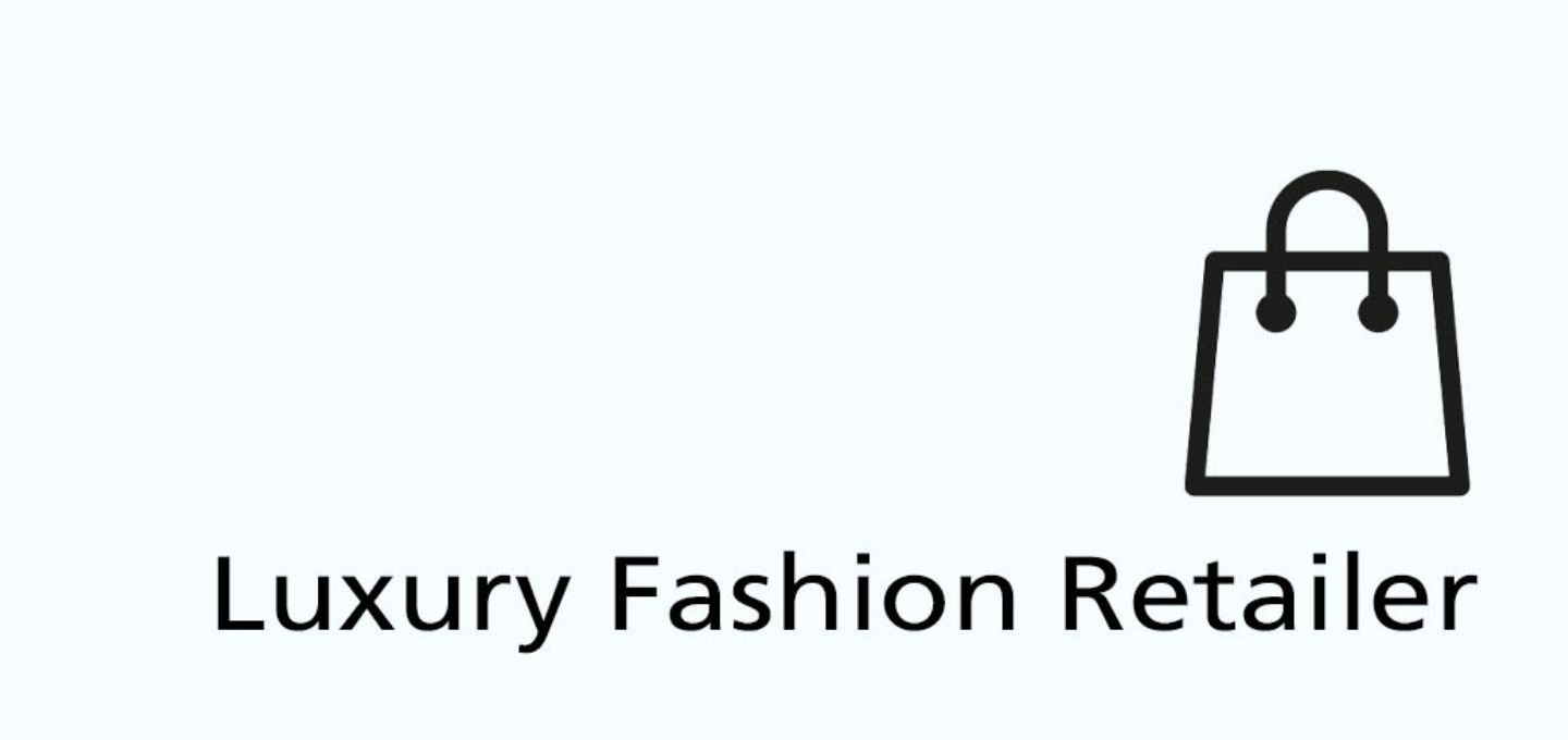 Luxury Fashion Retailer